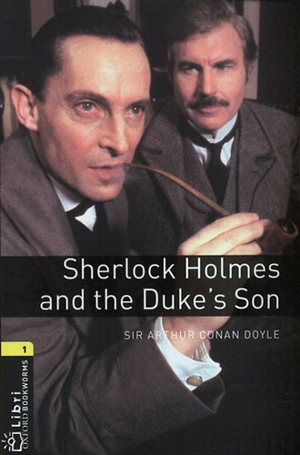 Arthur Conan Doyle - Sherlock Holmes and the Duke's Son