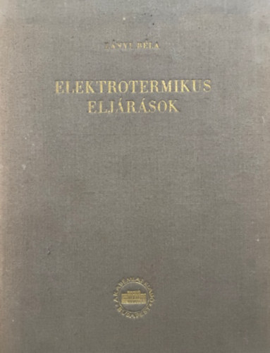 L�nyi B�la - Elektrotermikus elj�r�sok