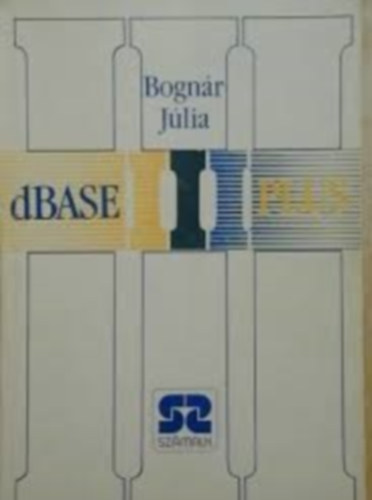 Bognr Jlia - dBase III Plus