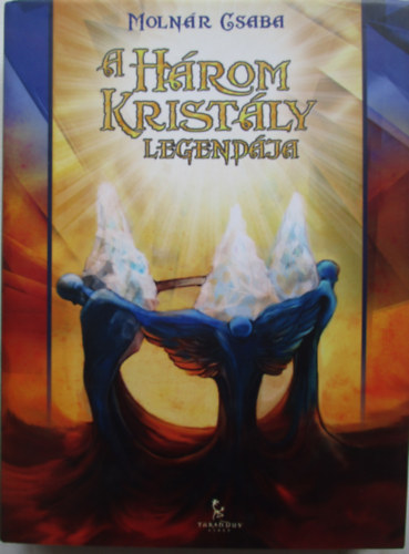A hrom kristly legendja