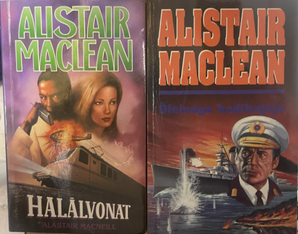 2 db Alistair MacLean k�tet:  (�fels�ge hadihaj�ja - Hal�lvonat)