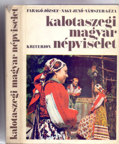 Kalotaszegi magyar n�pviselet (1949-1950 - 56 mell�klettel)