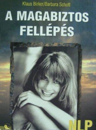 A magabiztos fellps (NLP- A llek-er-program)