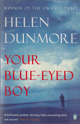 Helen Dunmore - Your Blue-Eyed Boy