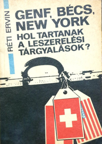 Genf, Bcs, New York - Hol tartanak a leszerelsi trgyalsok?