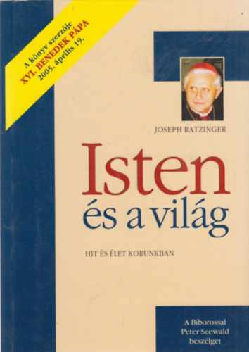 Isten s a vilg - Hit s let korunkban