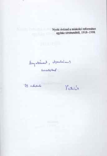 Nyolc vtized a miskolci reformtus egyhz trtnetbl, 1918-1998