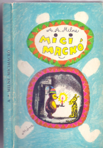 Micimack / Micimack kuckja (E.H. Shepard rajzaival)