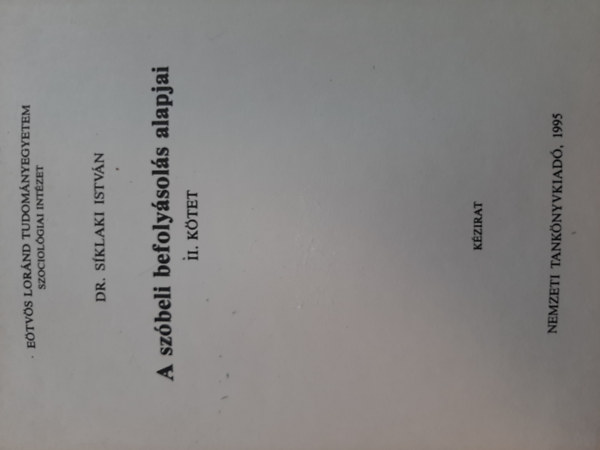 A szbeli befolysols alapjai II.