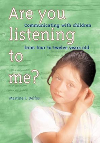 Are you listening to me? - Communicating with children from four to twelve years old