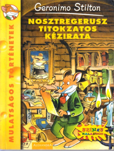 Geronimo Stilton - Nosztregerusz titokzatos k�zirata