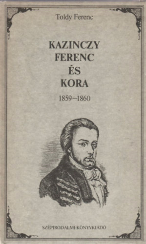 Kazinczy Ferenc �s kora