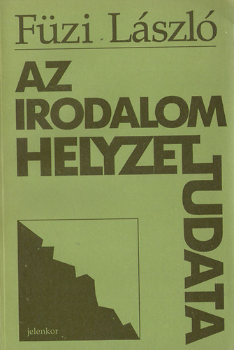 F�zi L�szl� - Az irodalom helyzettudata