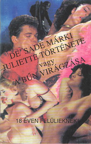 Juliette trtnete avagy a bn virgzsa