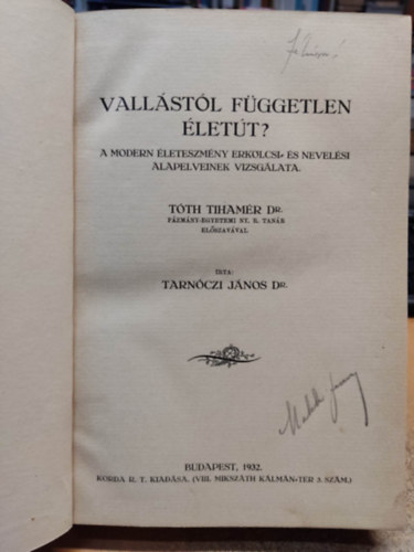 Vallstl fggetlen lett? - A modern leteszmny erklcsi- s nevelsi elveinek vizsglata