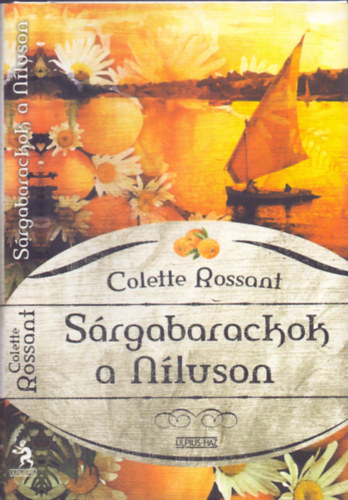 S�rgabarackok a N�luson (Eml�kek �s receptek egy let�nt Egyiptomb�l)