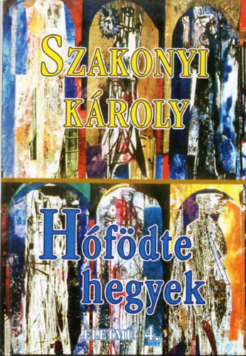 Szakonyi Kroly - Hfdte hegyek