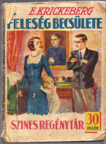 A felesg becslete (Sznes regnytr)