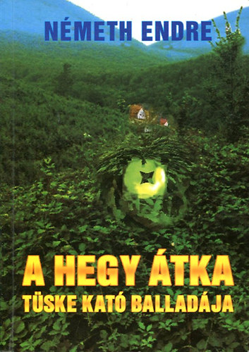 A hegy �tka - T�ske Kat� ballad�ja