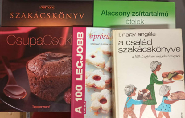 A család szakácskönyve; A 100 legjobb aprósütemény; Csupa csoki; Alacsony zsírtartalmú ételek; Szakácskönyv ahol a főzés kezdődik