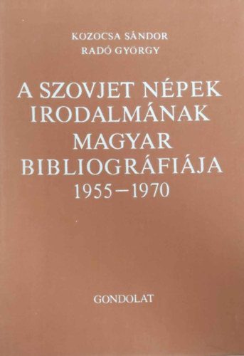 A szovjet npek irodalmnak magyar bibliogrfija I-II.