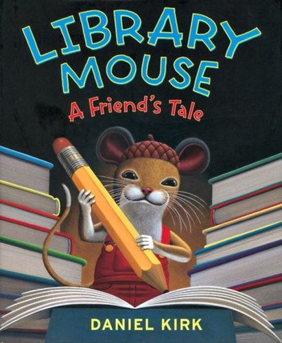 Library Mouse - A Friend's Tale