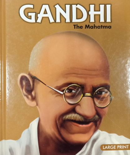 Gandhi - The Mahatma ( Large Print )