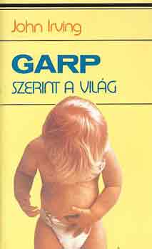 Garp szerint a vil�g