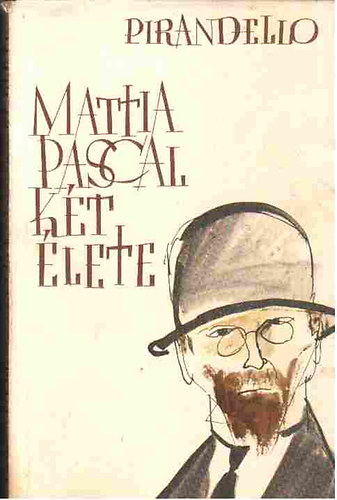 Mattia Pascal k�t �lete