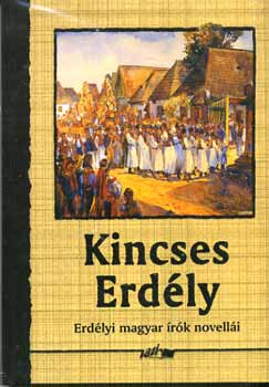 Kincses Erd�ly - Erd�lyi magyar �r�k novell�i
