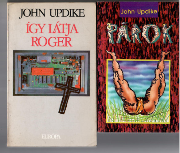 John Updike - 2 db Updike knyv: Prok + gy ltja Roger