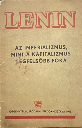 Az imperializmus mint a kapitalizmus legfelsbb foka