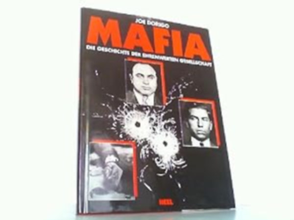 Joe Dorigo - Mafia: Die geschichte der ehrenwerten gesellschaft