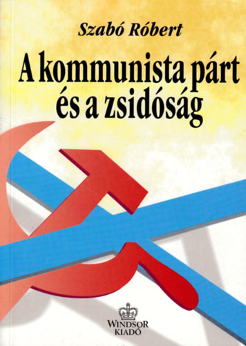 A kommunista p�rt �s a zsid�s�g Magyarorsz�gon (1945-1956)