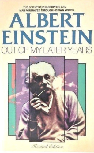 Albert Einstein - Out of my later years