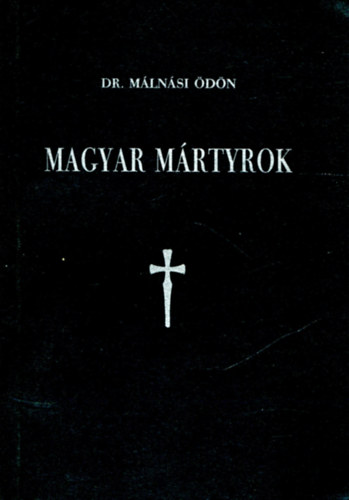 Magyar m�rtyrok