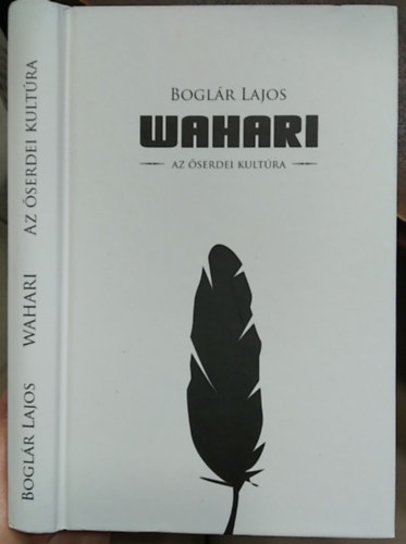 Bogl�r Lajos - Wahari - Az �serdei kult�ra