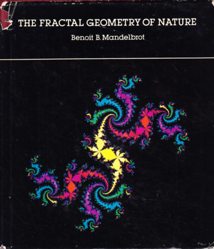 Benoit B. Mandelbrot - The fractal geometry of nature (A termszet fraktlgeometrija - Angol nyelv)