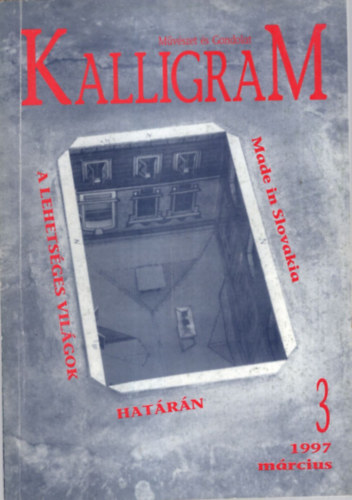 Kalligram 1997 mrcius 3. szm ( Mvszet s Gondolat )