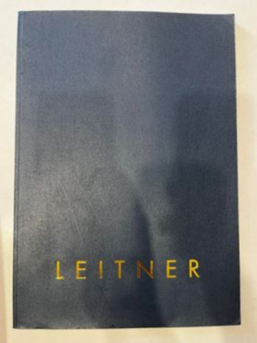 Leitner (Leitner Sndor festmvsz szakmai lettja, 1960-1996.