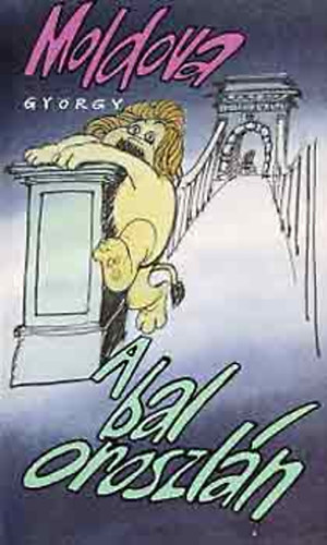 A bal oroszl�n - Humoreszkek �s szomoreszkek