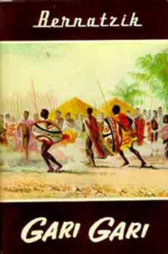 Gari Gari (�letem �s kalandjaim a Fels�-N�lus n�gerei k�z�tt) - Vil�gj�r�k 9.