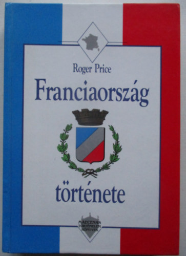 Roger Price - Franciaorszg trtnete