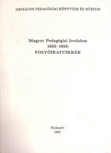 Magyar Pedaggiai Irodalom 1955-1958 Folyiratcikkek