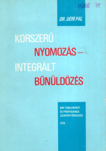 Korszer nyomozs - Integrlt bnldzs