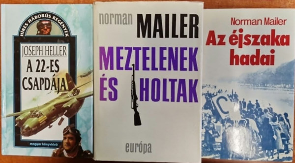 Norman Mailer - 3 db-os könyvcsomag: A 22-es csapdája / Meztelenek és holtak / Az éjszaka hadai