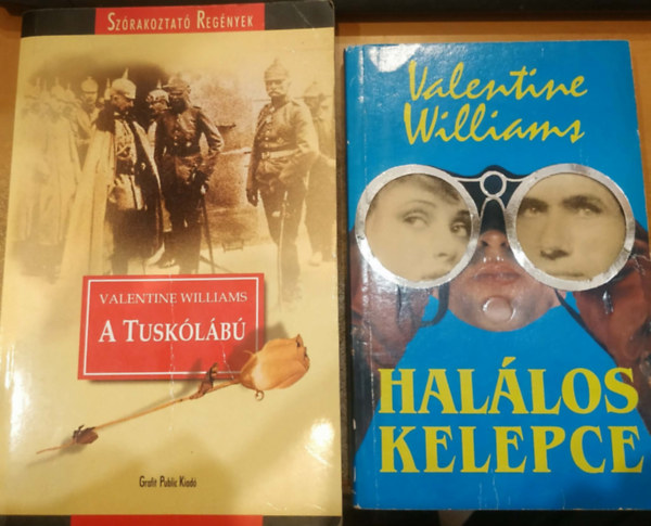 2 db Valentine Williams: A tusk�l�b� + Hal�los kelepce