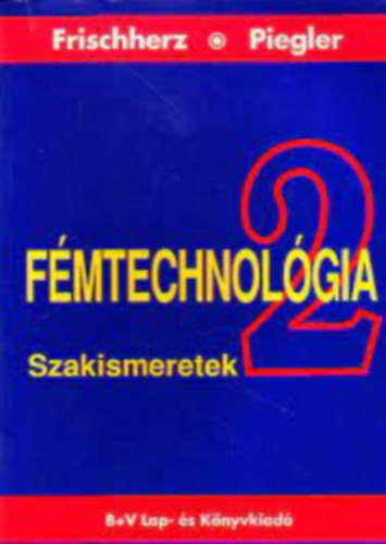 FMTECHNOLGIA II. SZAKISMERETEK
