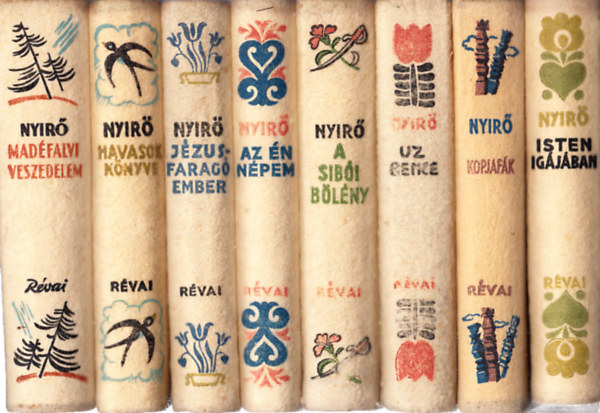 Ny�r� J�zsef - 8 db. halinak�t�ses Ny�r�-reg�ny (Isten ig�j�ban + Kopjaf�k + Uz Bence + A sib�i b�l�ny + Az �n n�pem + J�zusfarag� ember + Havasok k�nyve + Mad�falvi veszedelem)
