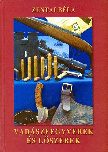 Vadszfegyverek s lszerek